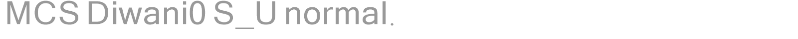MCS Diwani0 S_U normal. font preview
